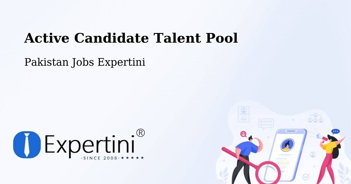 Active Candidate Talent Pool – Pakistan - Pakistan Jobs Expertini