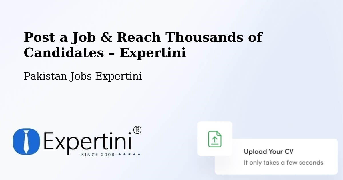 Post a Job in Pakistan – Hire the Right Talent - Pakistan Jobs Expertini