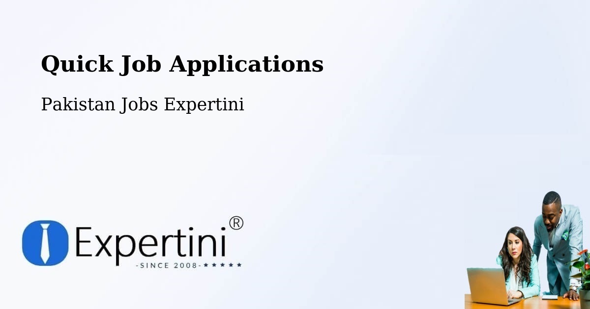 Quick Job Applications - Pakistan Jobs Expertini